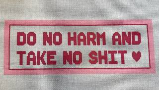 Do No Harm, Take No Shit by What's the Stitch (thumbnail)