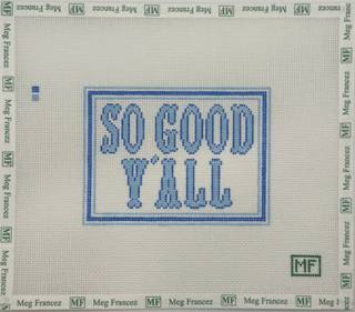 So Good Y’all - Blue Canvas by M F Needlepoint (thumbnail)