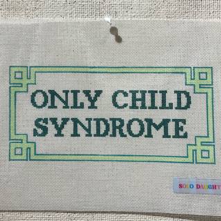 Only Child Syndrome by Solo Daughter Stitchery (thumbnail)
