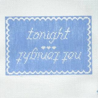 SLS Needlepoint Tonight / Not Tonight Needlepoint Canvas by SLS Needlepoint (thumbnail)