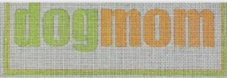 Raymond Crawford Dog Mom 7x3 Insert (Specify 13 or 18 mesh) by Raymond Crawford (thumbnail)