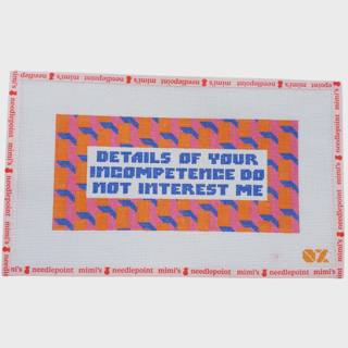 Details of Your Incompetence Do Not Interest Me by Oz Needle and Thread (thumbnail)