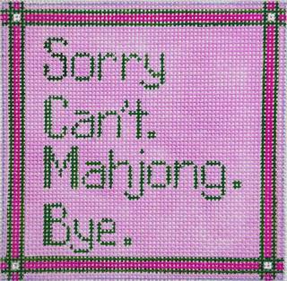 Sorry Can't. Mahjong. Bye. by Patti Mann (thumbnail)