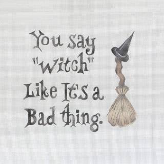 You Say "Witch" Like It's A Bad Thing by Walkers Needlepoint (thumbnail)