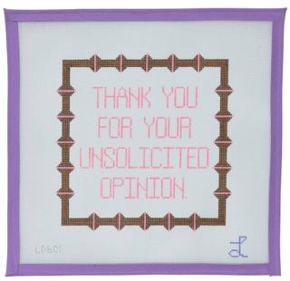 Thank You For Your Unsolicited Opinion by Lycette Designs (thumbnail)