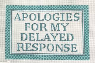 apologies for my delayed response by Penny Linn Designs (thumbnail)