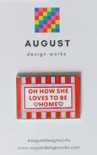 Oh How She Loves To Be Home Needle Minder by August Design Works (thumbnail)