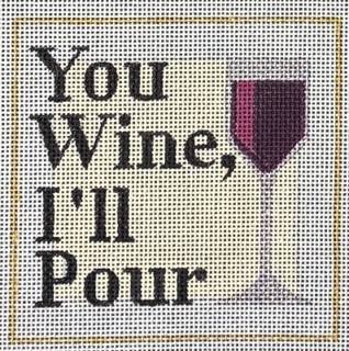 You Wine, I'll Pour Coaster by Raymond Crawford (thumbnail)