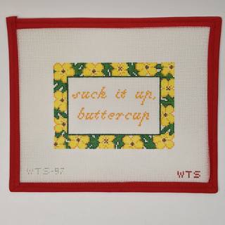 Suck It Up, Buttercup by What's the Stitch (thumbnail)
