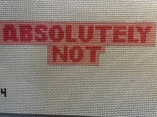 Absolutley Not by Stitch Style Needlepoint (thumbnail)